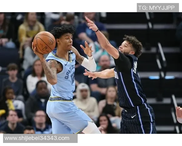 灰熊击败魔术，莫兰特表现抢眼